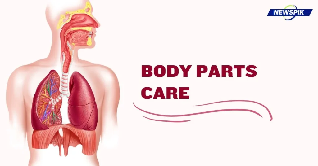 Body Parts Care