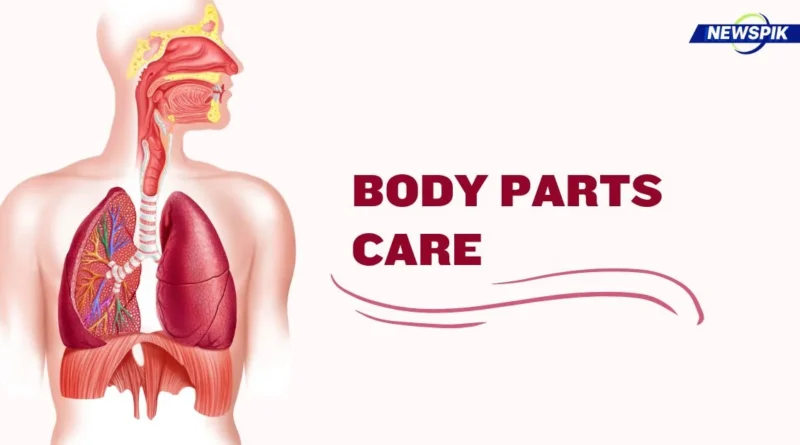Body Parts Care