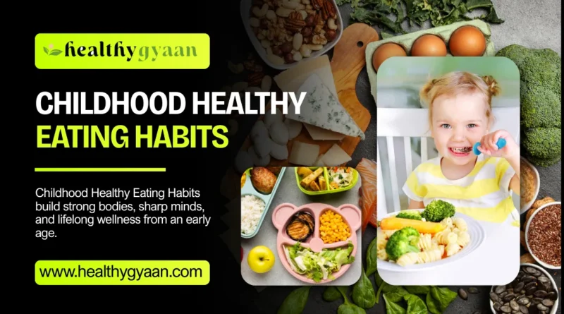 Childhood Healthy Eating Habits