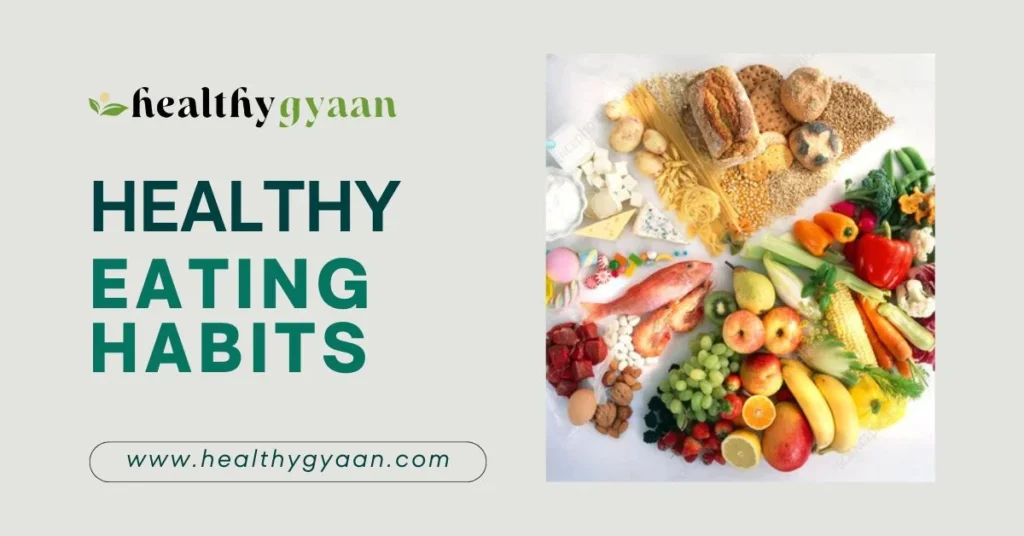 Healthy eating habits