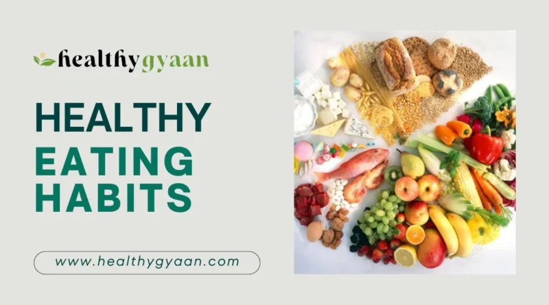 Healthy eating habits