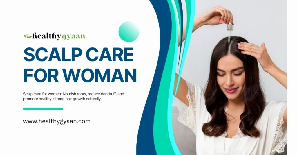 Scalp care for Woman