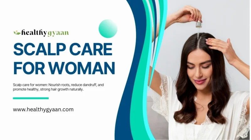 Scalp care for Woman