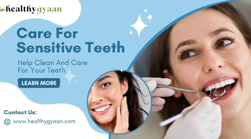 care for sensitive teeth