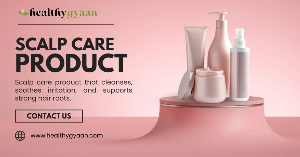 scalp care Product