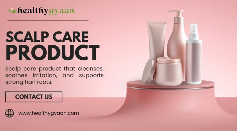 scalp care Product