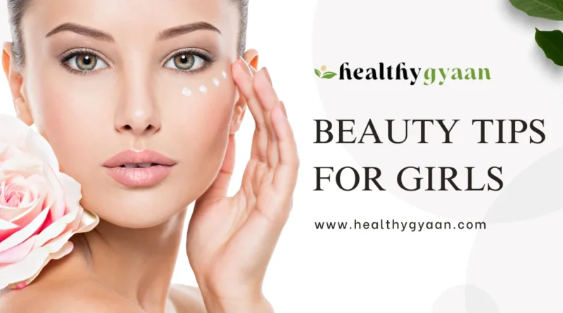 Beauty Tips for Girls