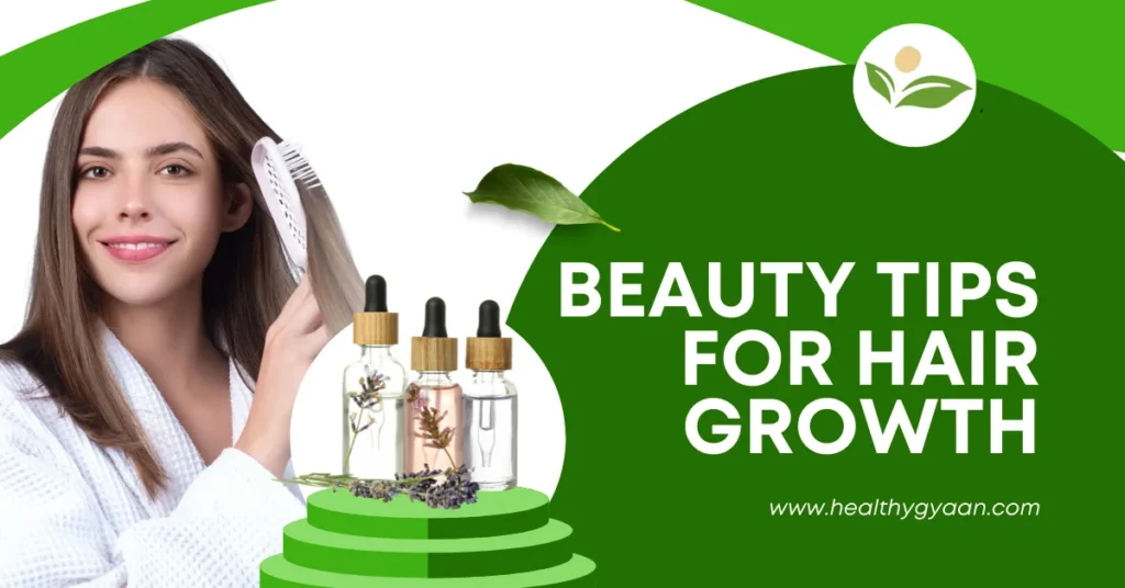 Beauty tips for hair growth