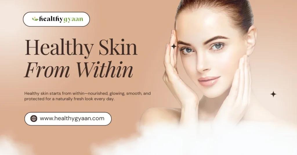 Healthy Skin