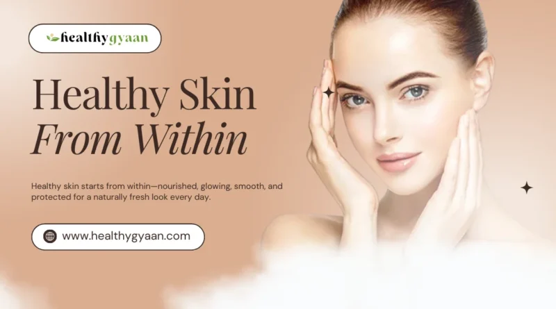 Healthy Skin