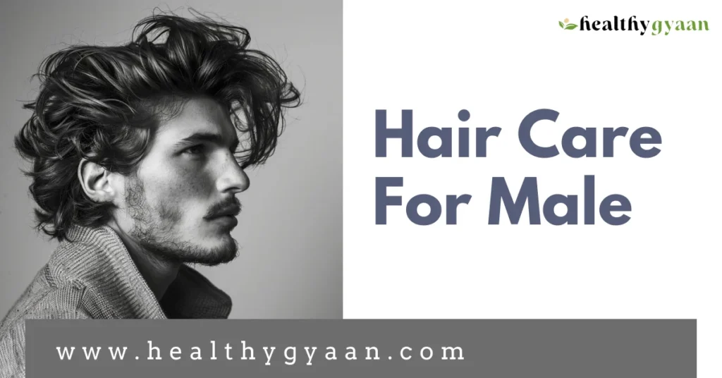 How to care hair for male