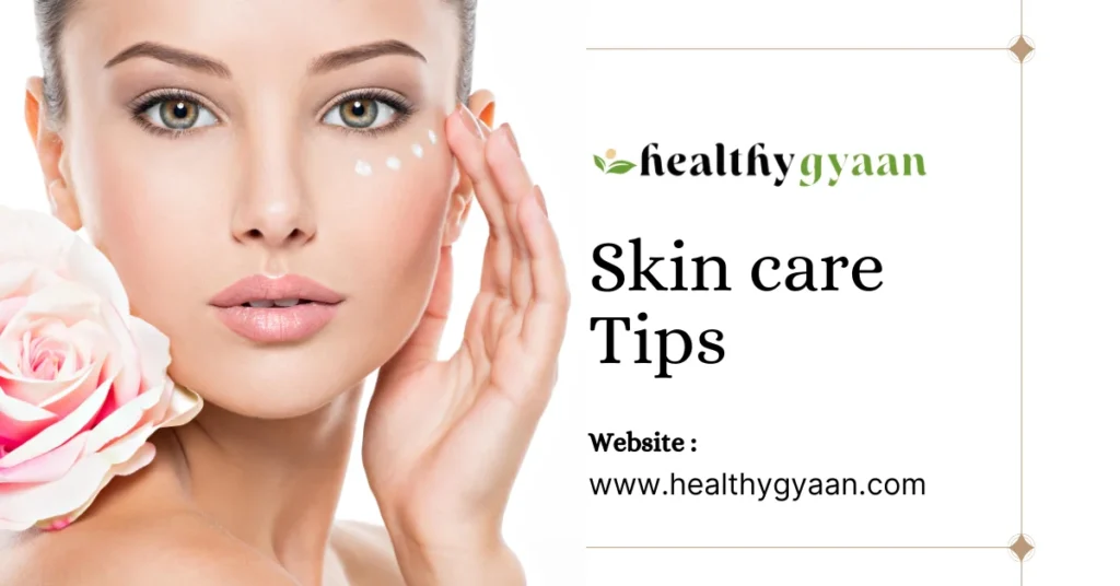 Skin care Tips