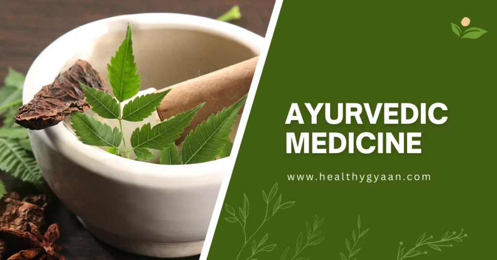 Ayurvedic medicine
