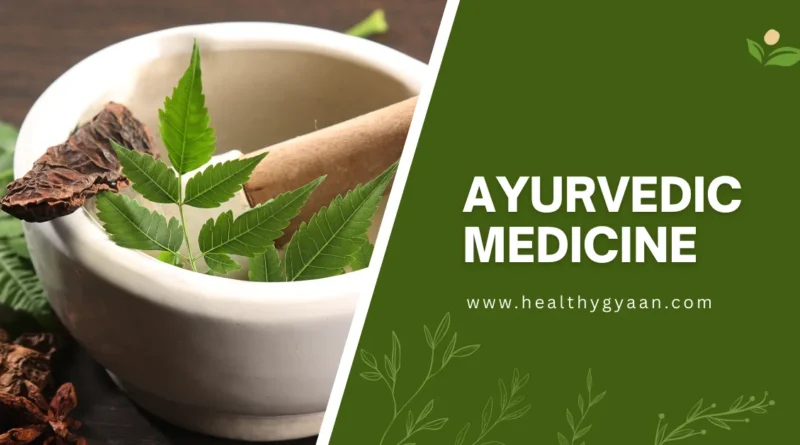 Ayurvedic medicine