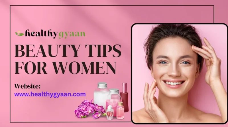 Beauty tips for Women