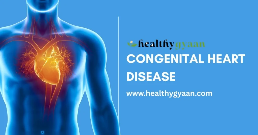 Congenital heart disease