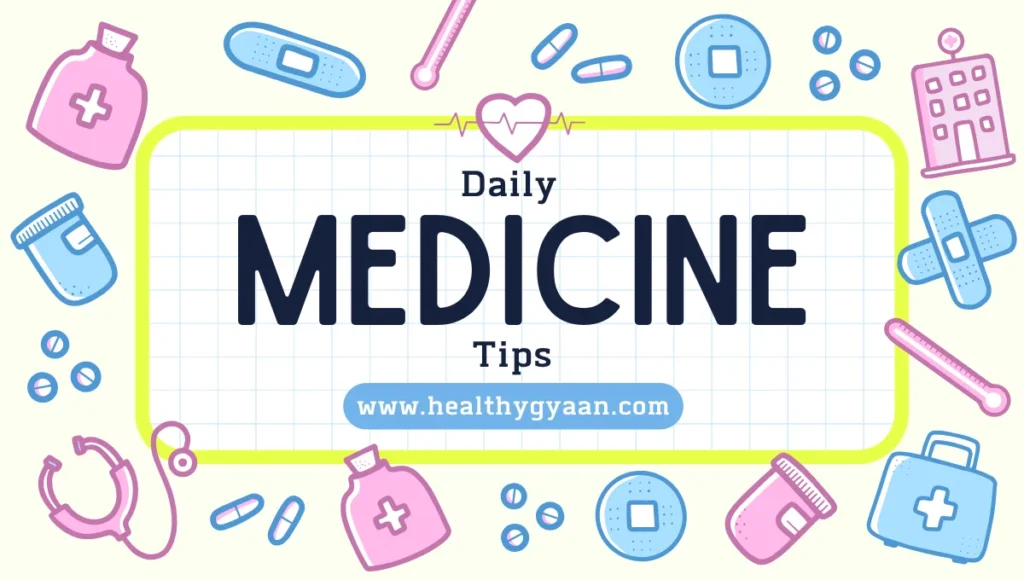 Daily Medicine Tips