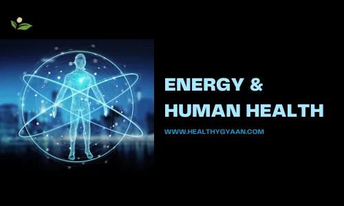 Energy and Human health