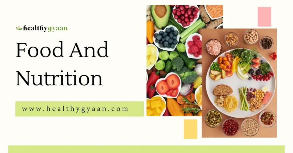 Food and nutrition