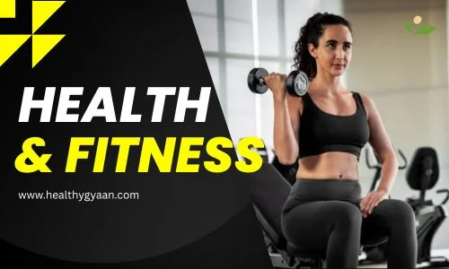 Health and fitness