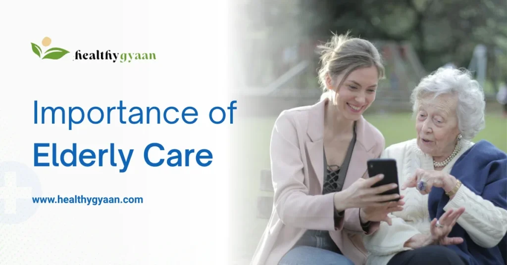 Importance of Elderly Care