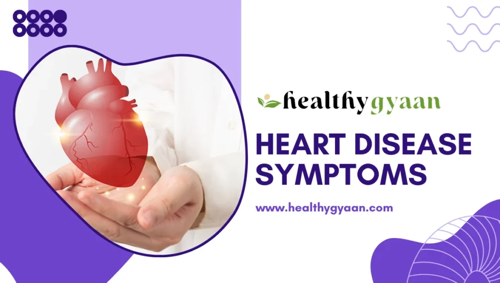 heart disease symptoms