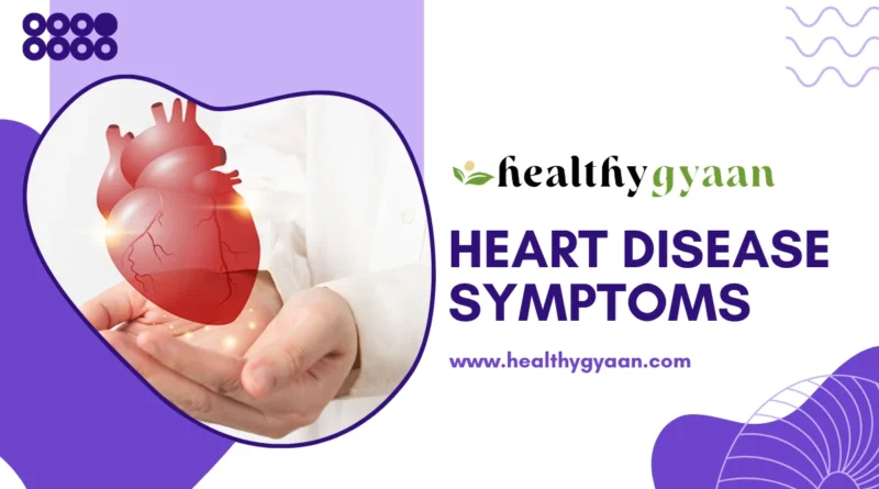 heart disease symptoms