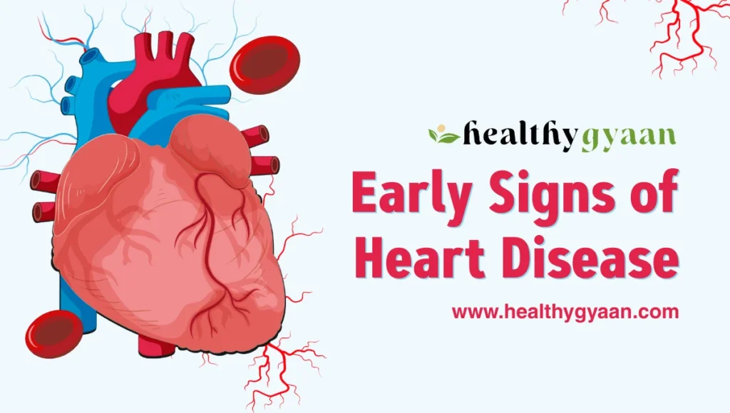 Early signs of heart disease: