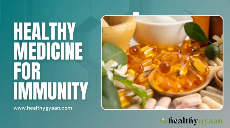 Healthy medicine for immunity