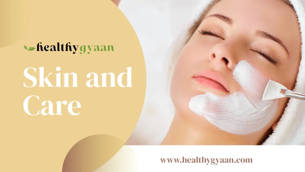 Skin and Care