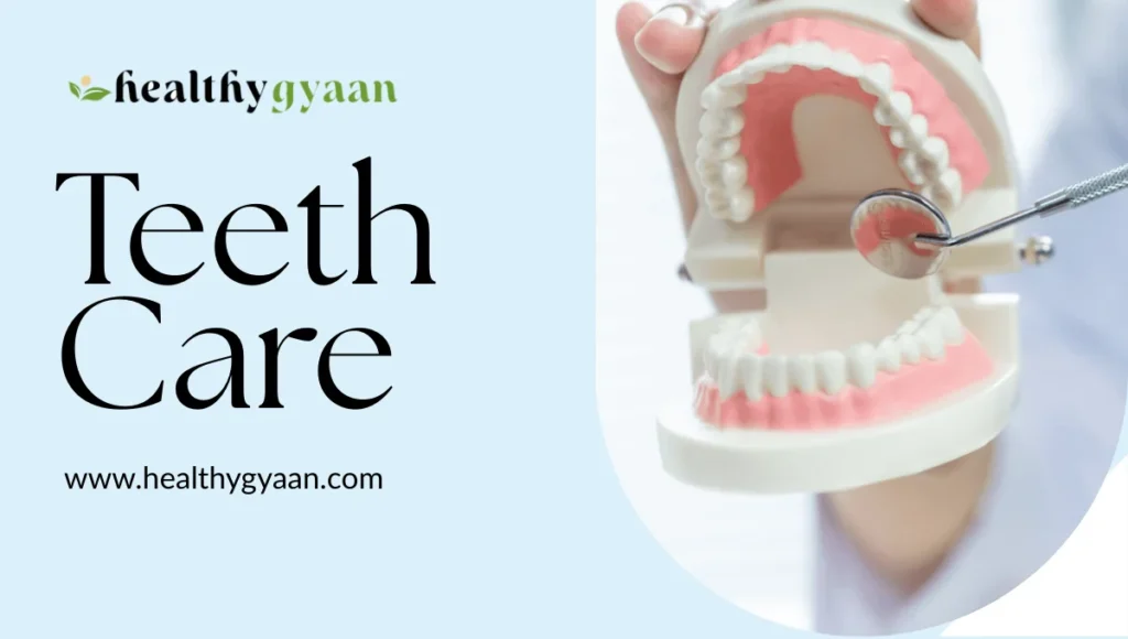 Teeth care